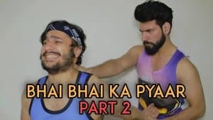 Bhai Bhai Ka Pyaar - Part 2