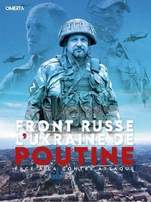 Front Russe - L'Ukraine de Poutine face à la contre-attaque