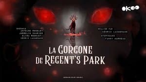 The Gorgon Of Regent's Park