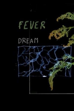 Fever Dream