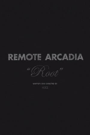 Remote Arcadia: Root