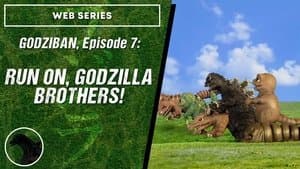 Run On, Godzilla Brothers!