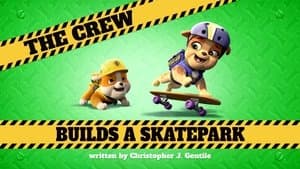 The Crew Builds a Skate Park