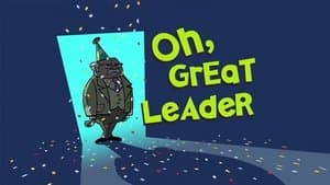 Oh, Great Leader
