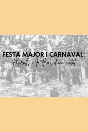 Festa Major i Carnaval: miralls i reflexos d'una ciutat
