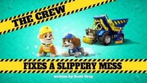 The Crew Fixes a Slippery Mess