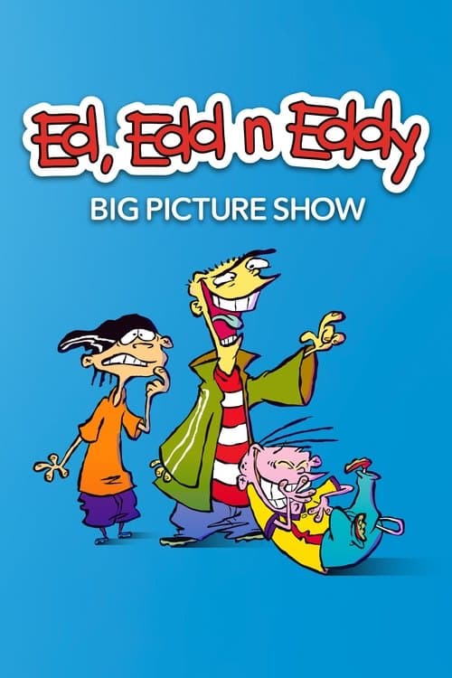 Ed, Edd n Eddy's Big Picture Show