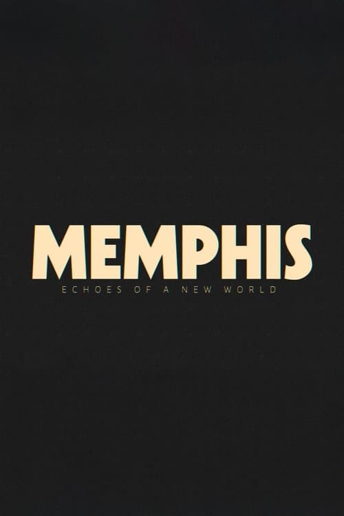 Memphis - Echoes of a New World