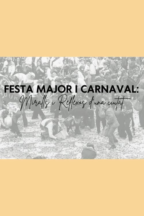 Festa Major i Carnaval: miralls i reflexos d'una ciutat