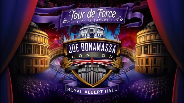 Joe Bonamassa: Tour de Force, Live in London [Night 4] - The Royal Albert Hall