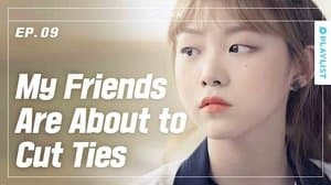 When Close Friends Are About to Cut Ties