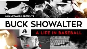 Buck Showalter: A Life in Baseball