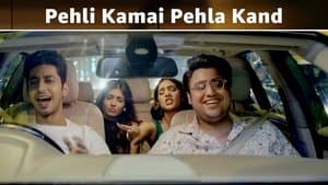 Pehli Kamai Pehla Kand