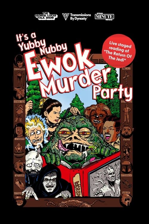 It's A Yubby Nubby Ewok Murder Party